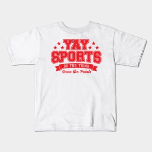 Yay Sports Do The Thing Kids T-Shirt